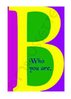 B who you are card